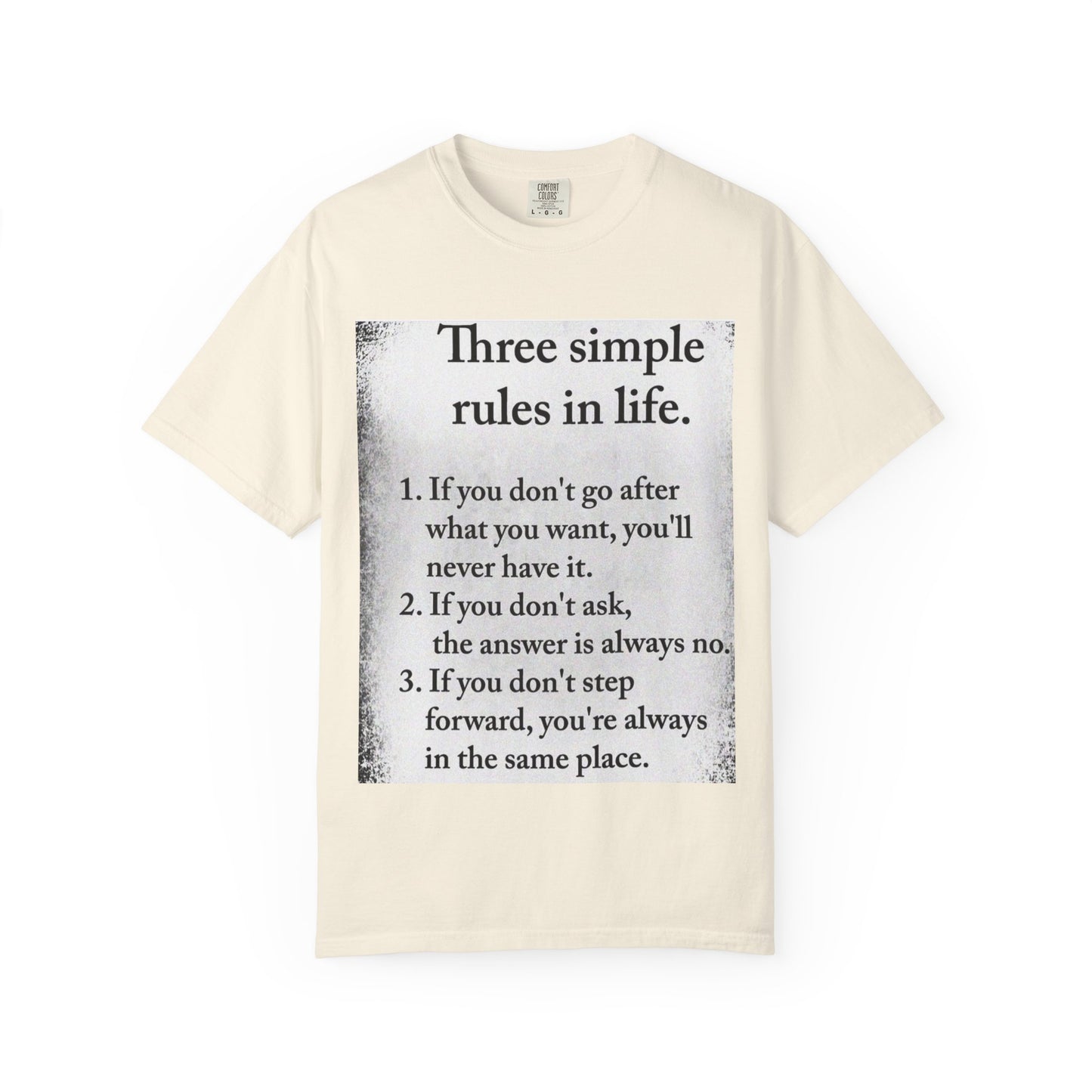"Three Simple Rules in Life" Tee