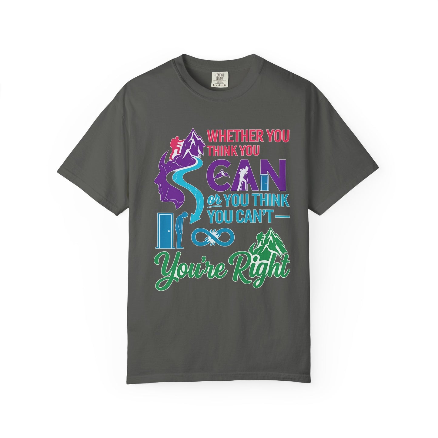 “Whether You Think You Can" Tee