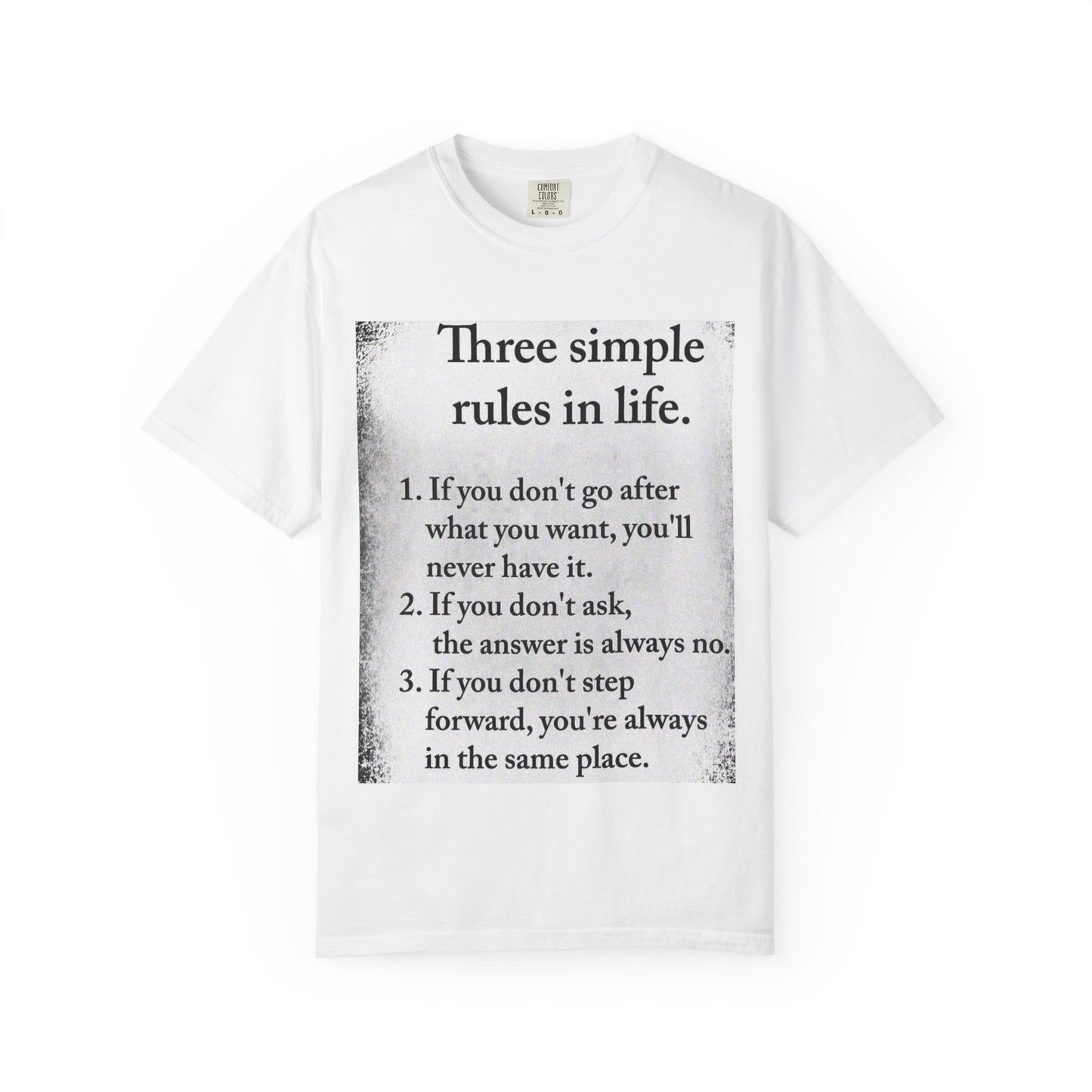 T-Shirt — "Three Simple Rules in Life" Motivational Quote Tee