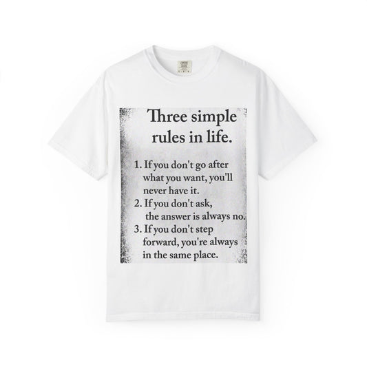 T-Shirt — "Three Simple Rules in Life" Motivational Quote Tee