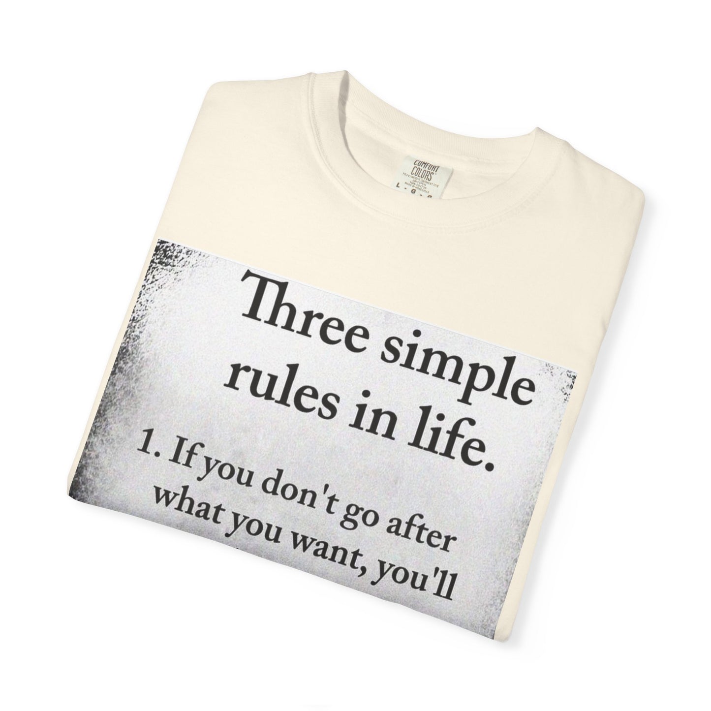 T-Shirt — "Three Simple Rules in Life" Motivational Quote Tee