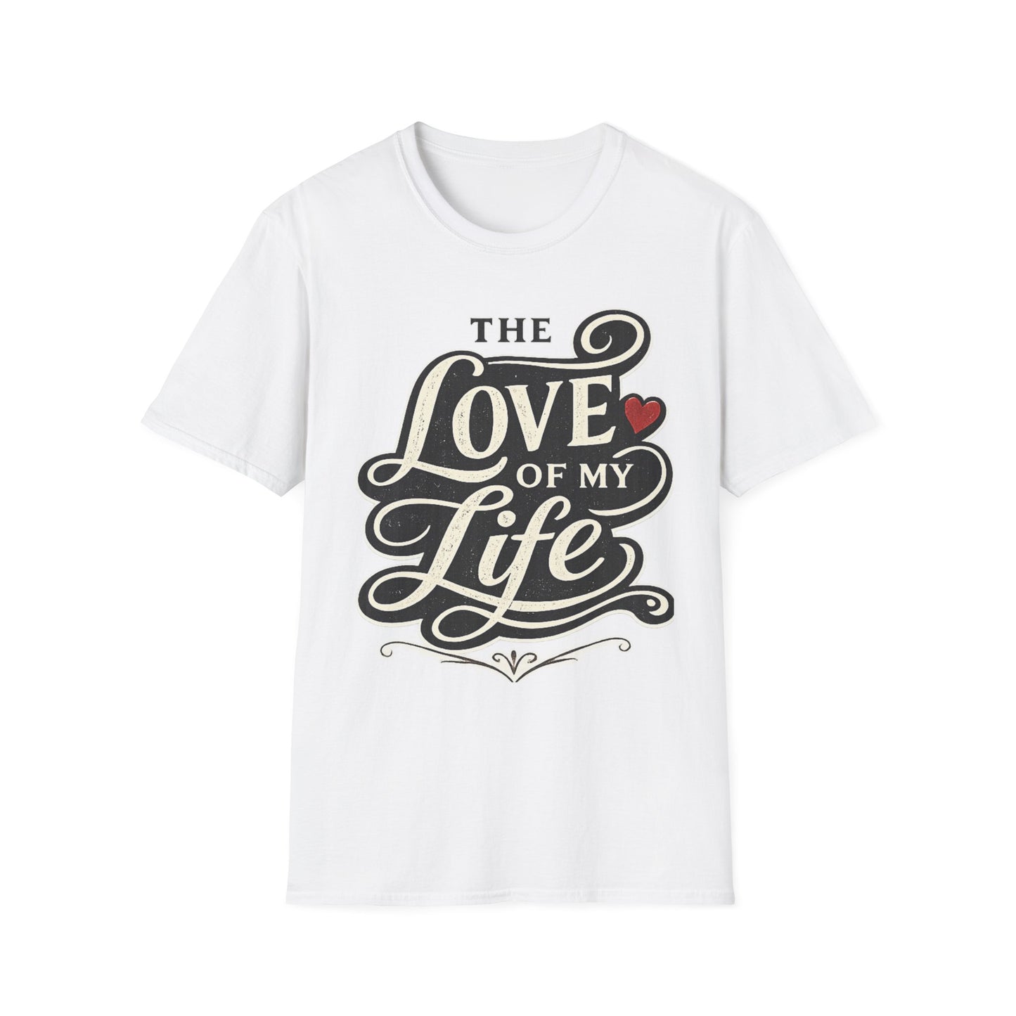 Love of My Life T-Shirt — Romantic Coffee, Heart Typography Tee