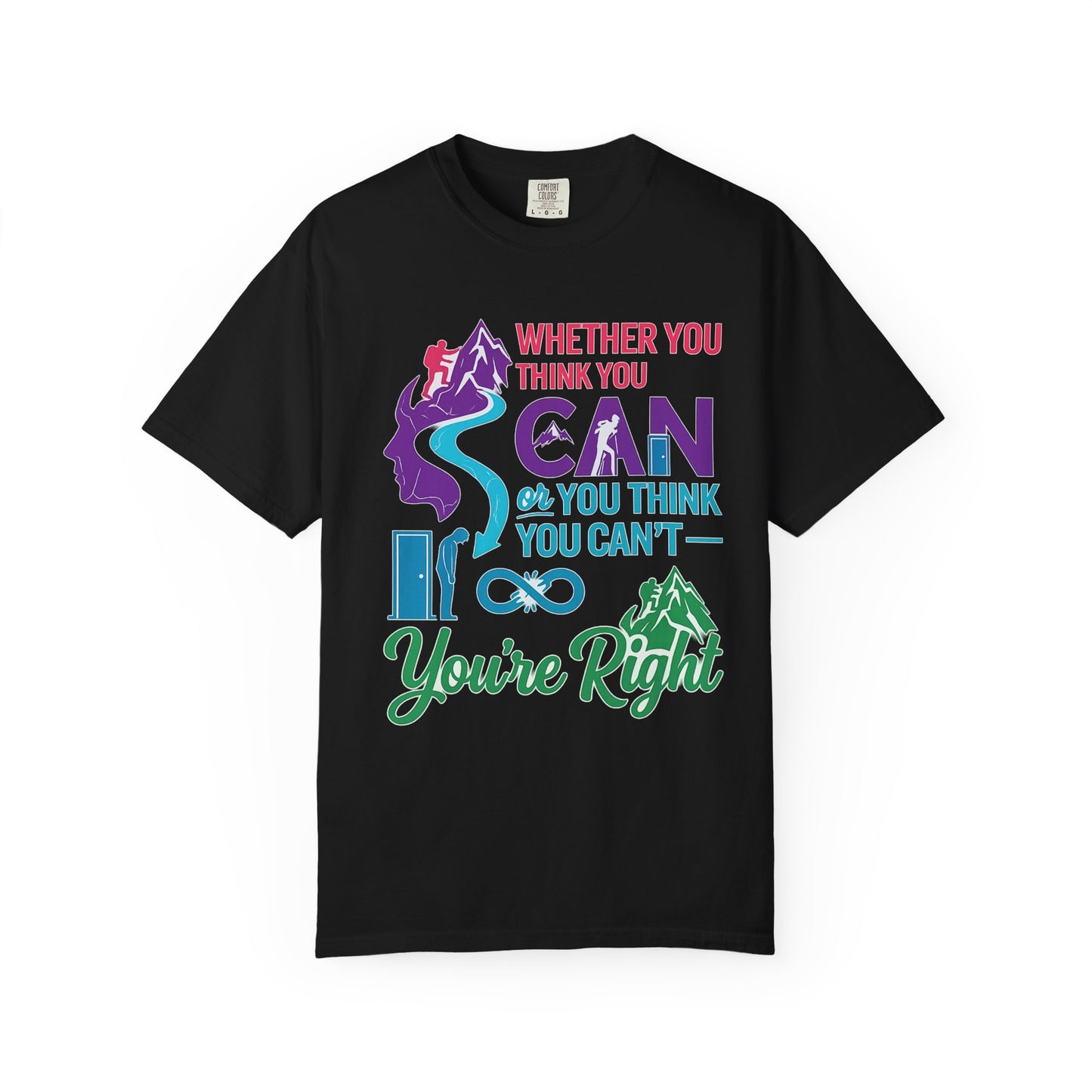 “Whether You Think You Can" Tee