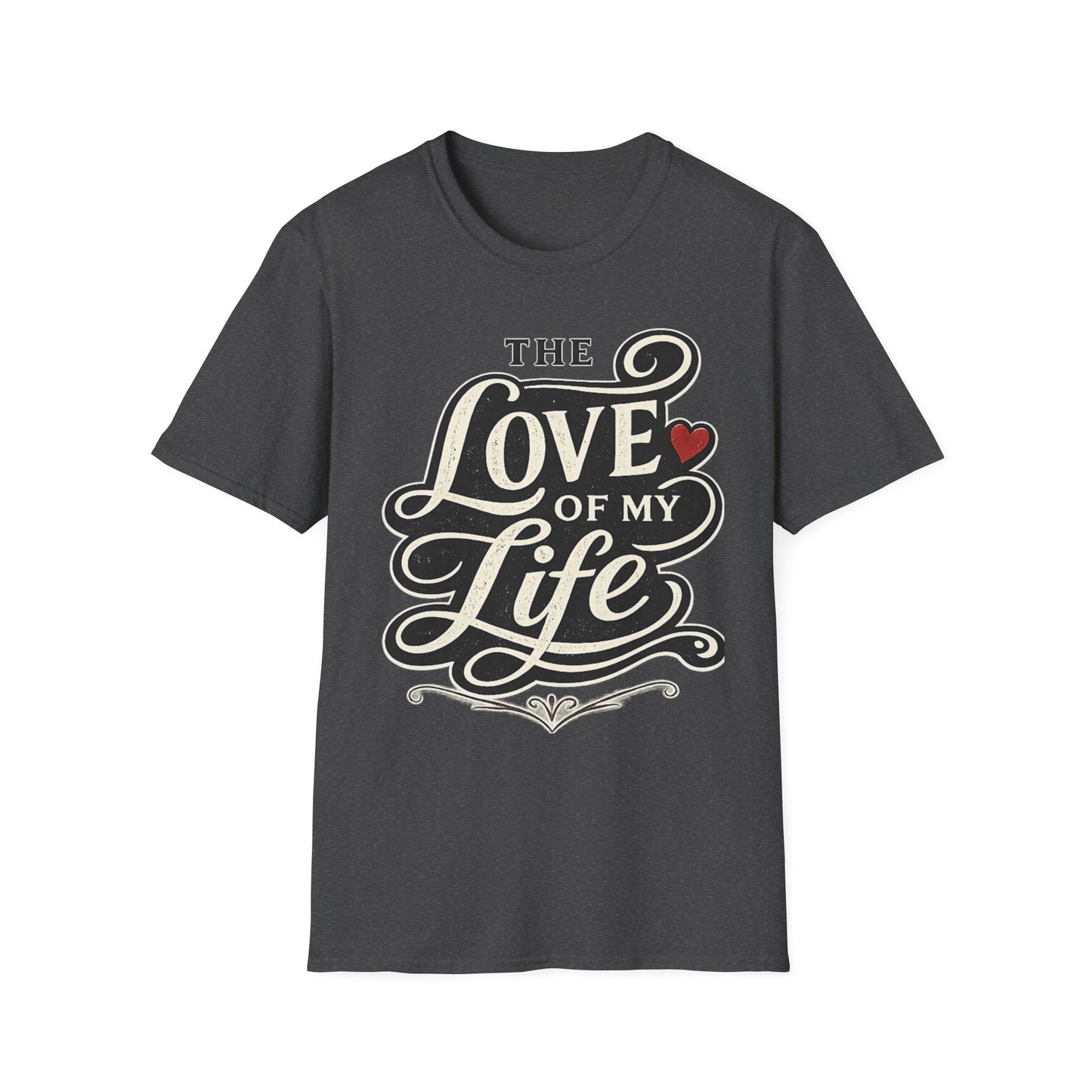The Love of My Life T-Shirt — Romantic Pizza, Heart Typography Tee