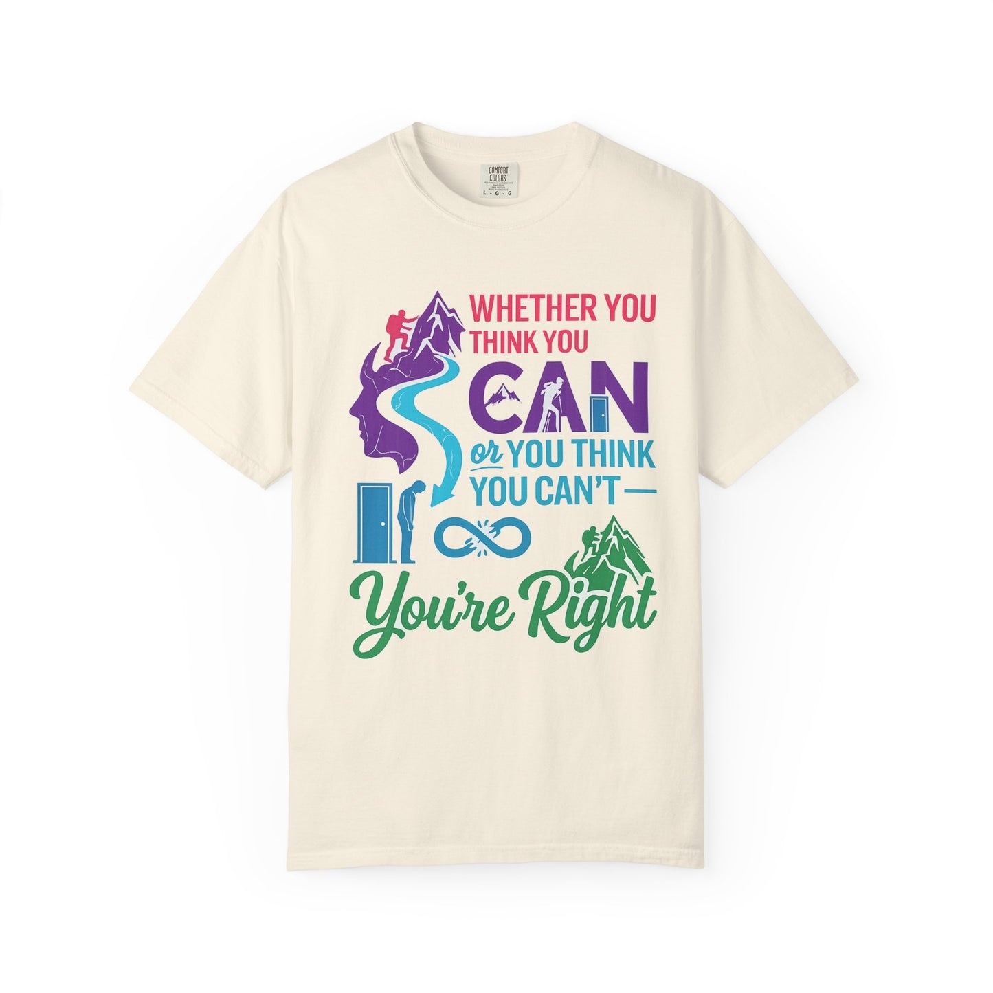 “Whether You Think You Can" Tee