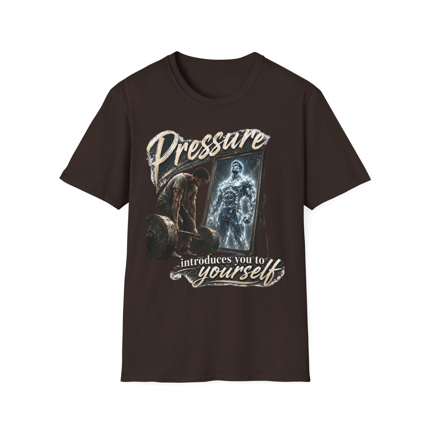 T-Shirt — "Pressure" Motivational Graphic Tee ('Introduce Yourself' Mirror Design)