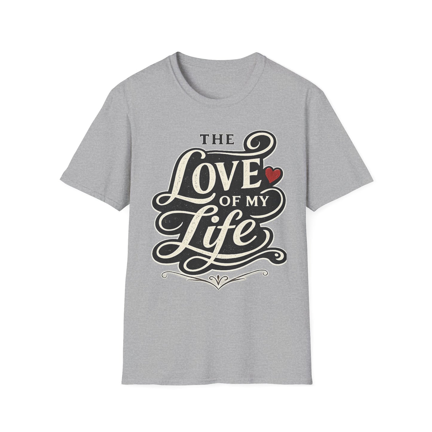 The Love of My Life T-Shirt — Romantic Pizza, Heart Typography Tee