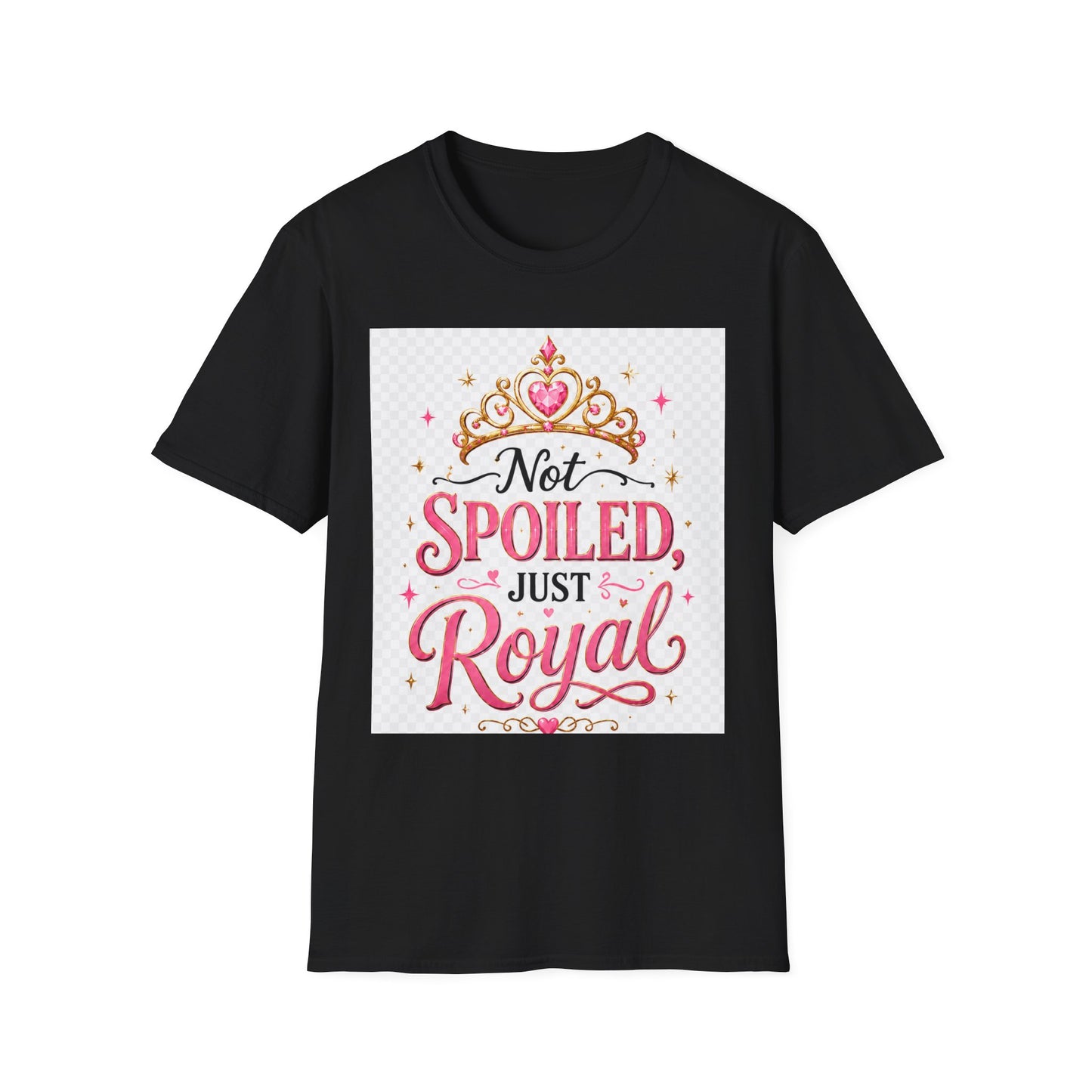 Not Spoiled Just Royal T-Shirt — Cute Princess Tiara Tee for Girls & Women