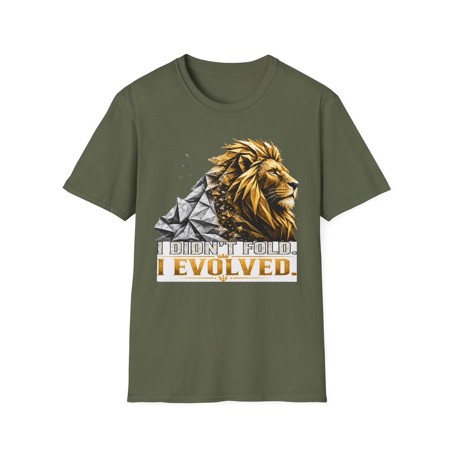 Lion Evolved T-Shirt — 'I Didn't Fold, I Evolved' Graphic Tee