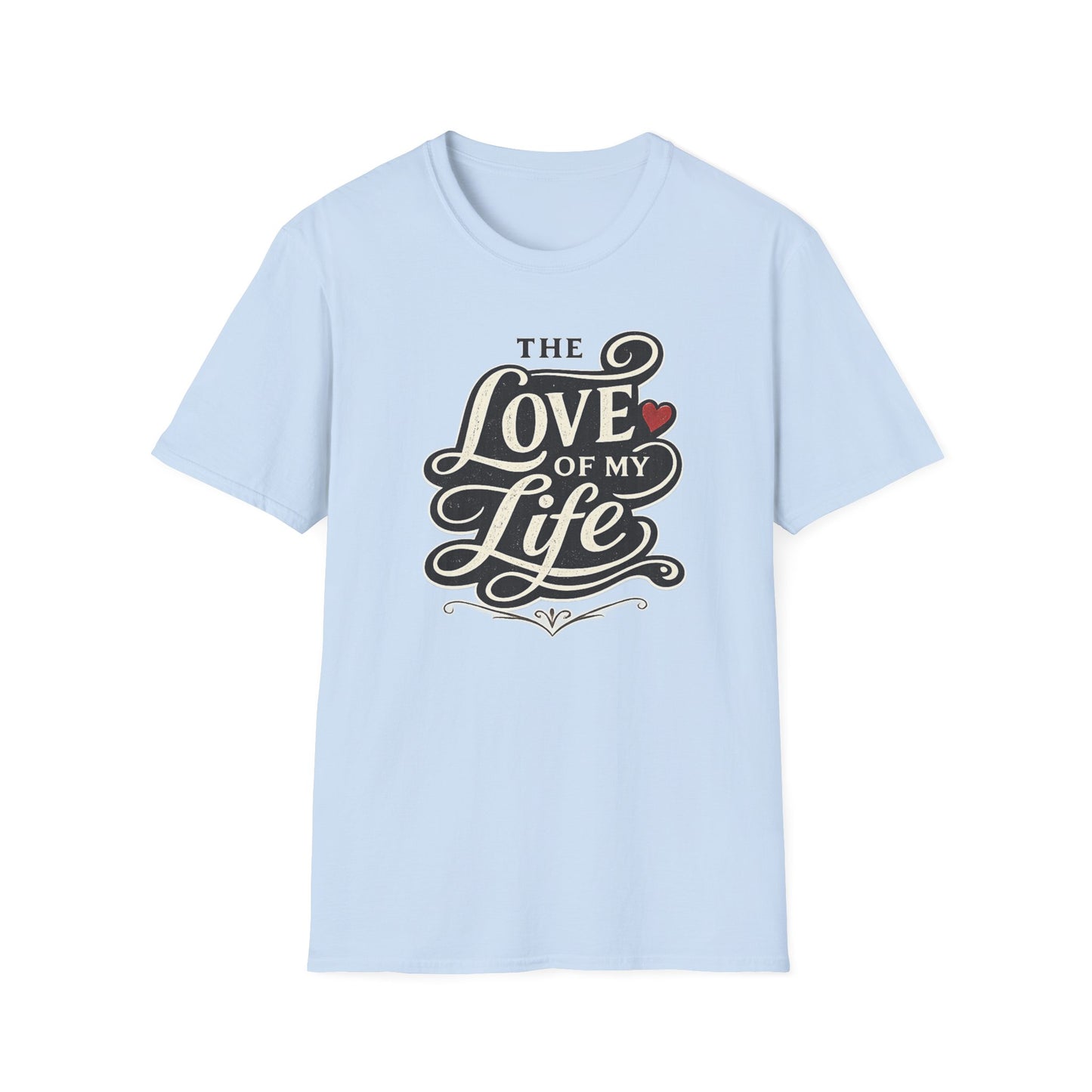 The Love of My Life Tacos Tee