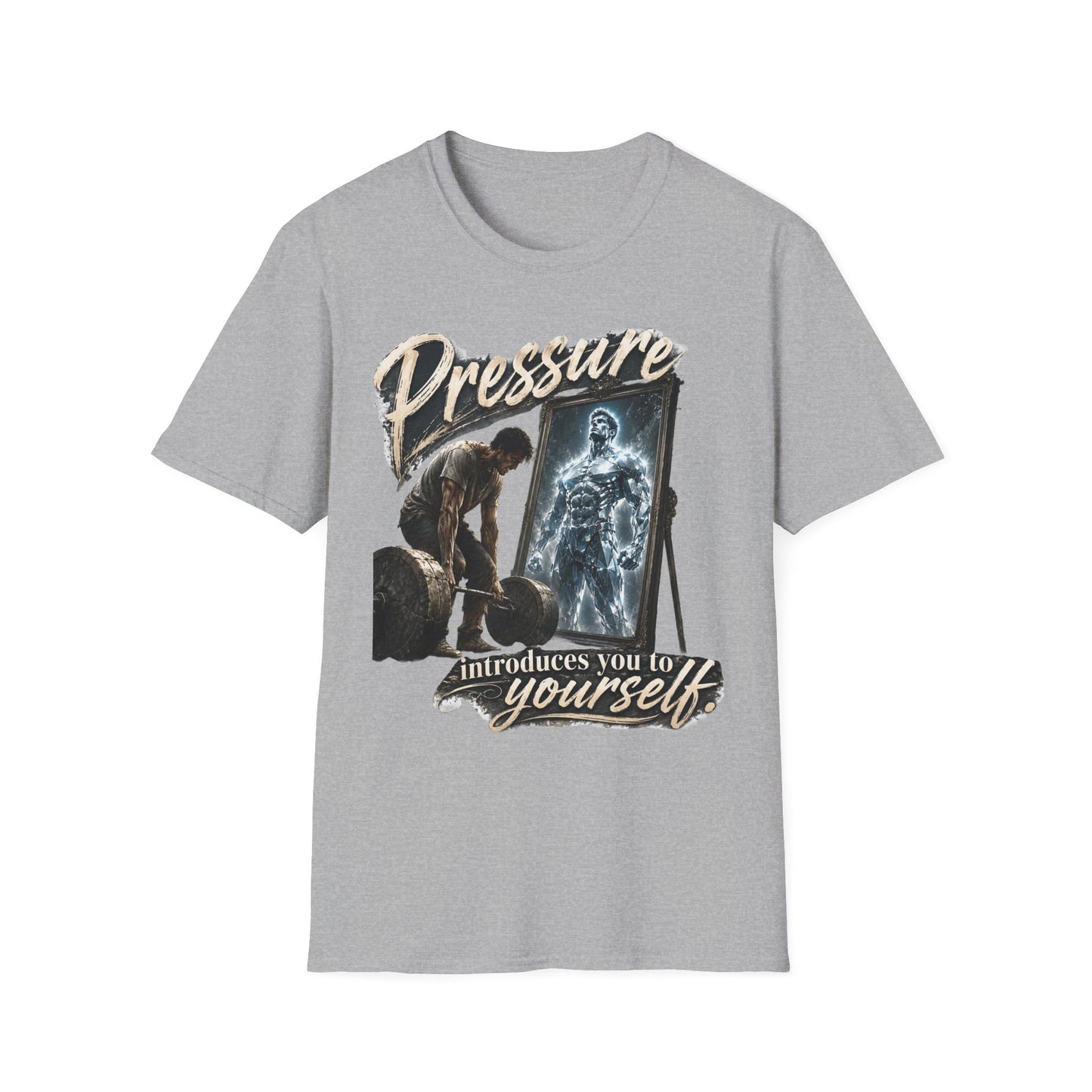 T-Shirt — "Pressure" Motivational Graphic Tee ('Introduce Yourself' Mirror Design)