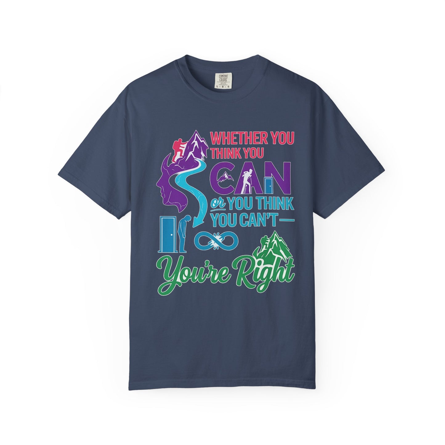 “Whether You Think You Can" Tee