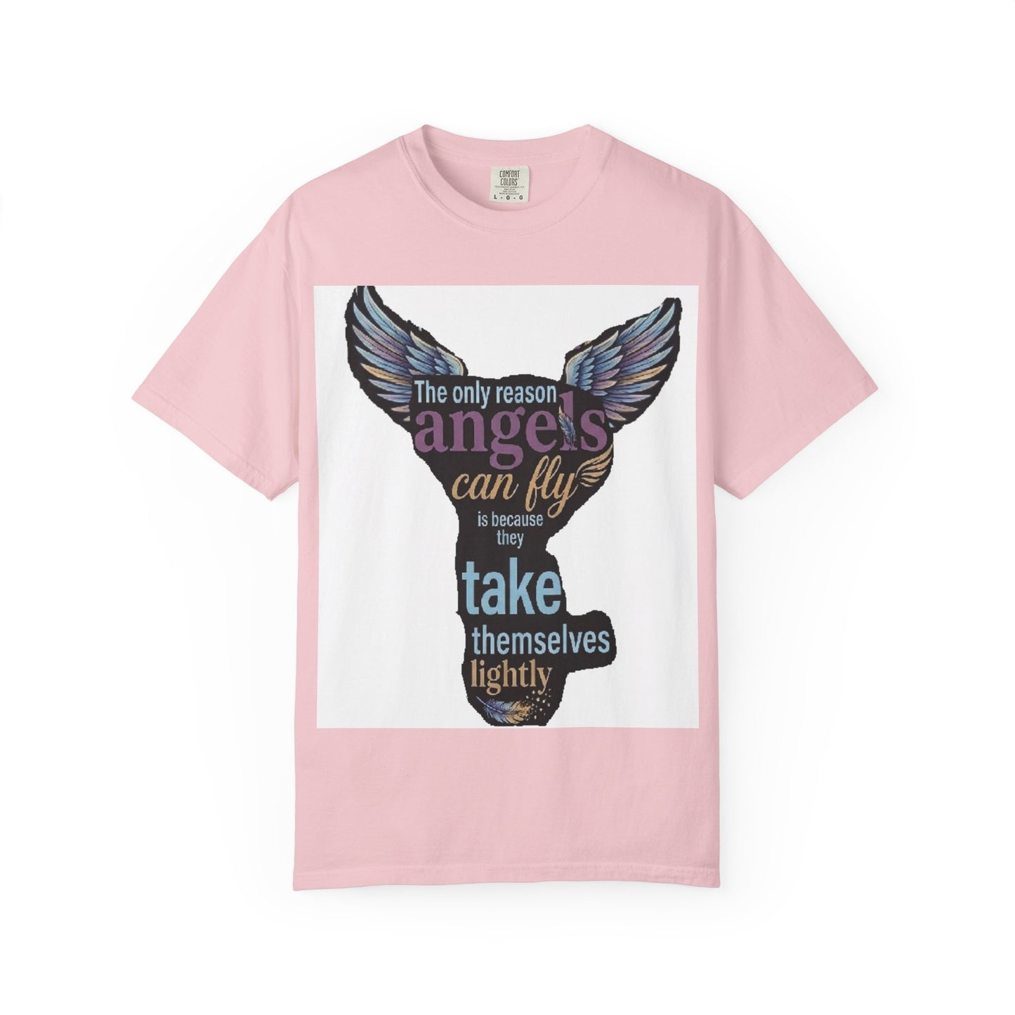 Angel Wings Quote T‑Shirt — "The Only Reason Angels Can Fly" Inspirational Graphic Tee