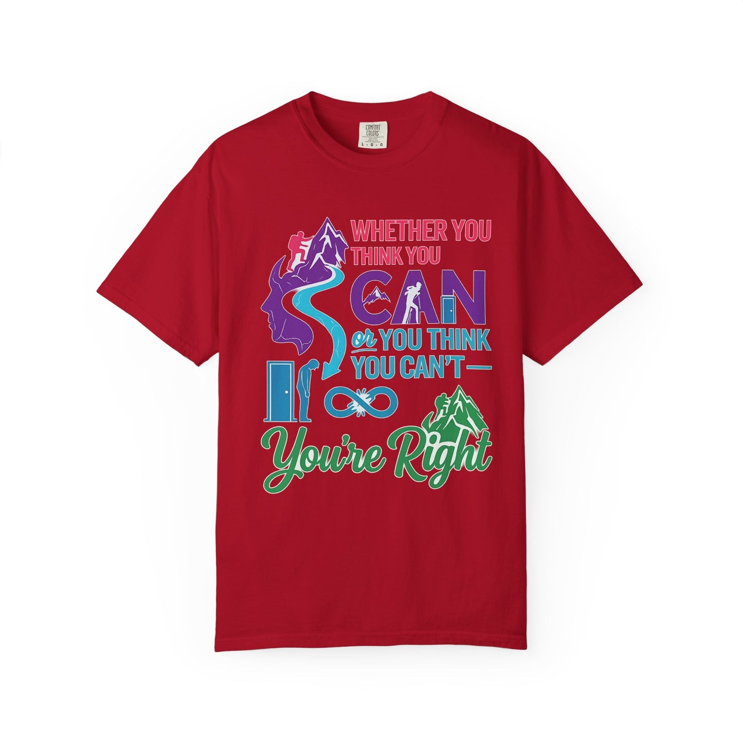 “Whether You Think You Can" Tee