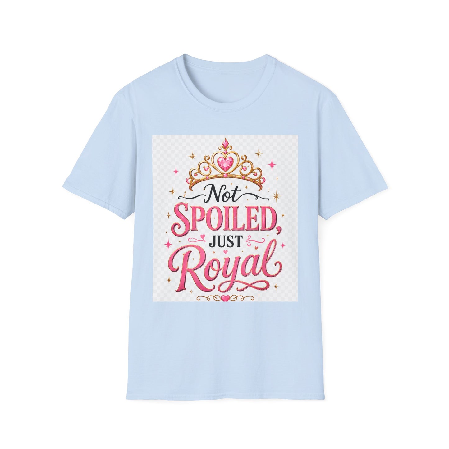 Not Spoiled Just Royal T-Shirt — Cute Princess Tiara Tee for Girls & Women