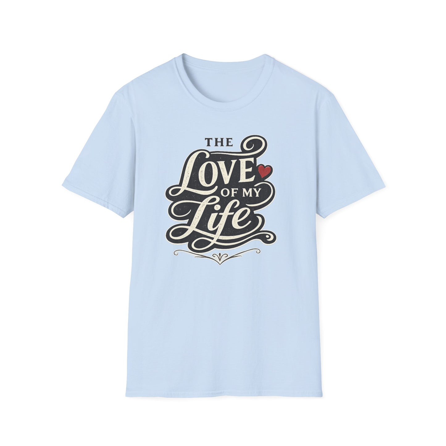 Love of My Life Coffee Tee