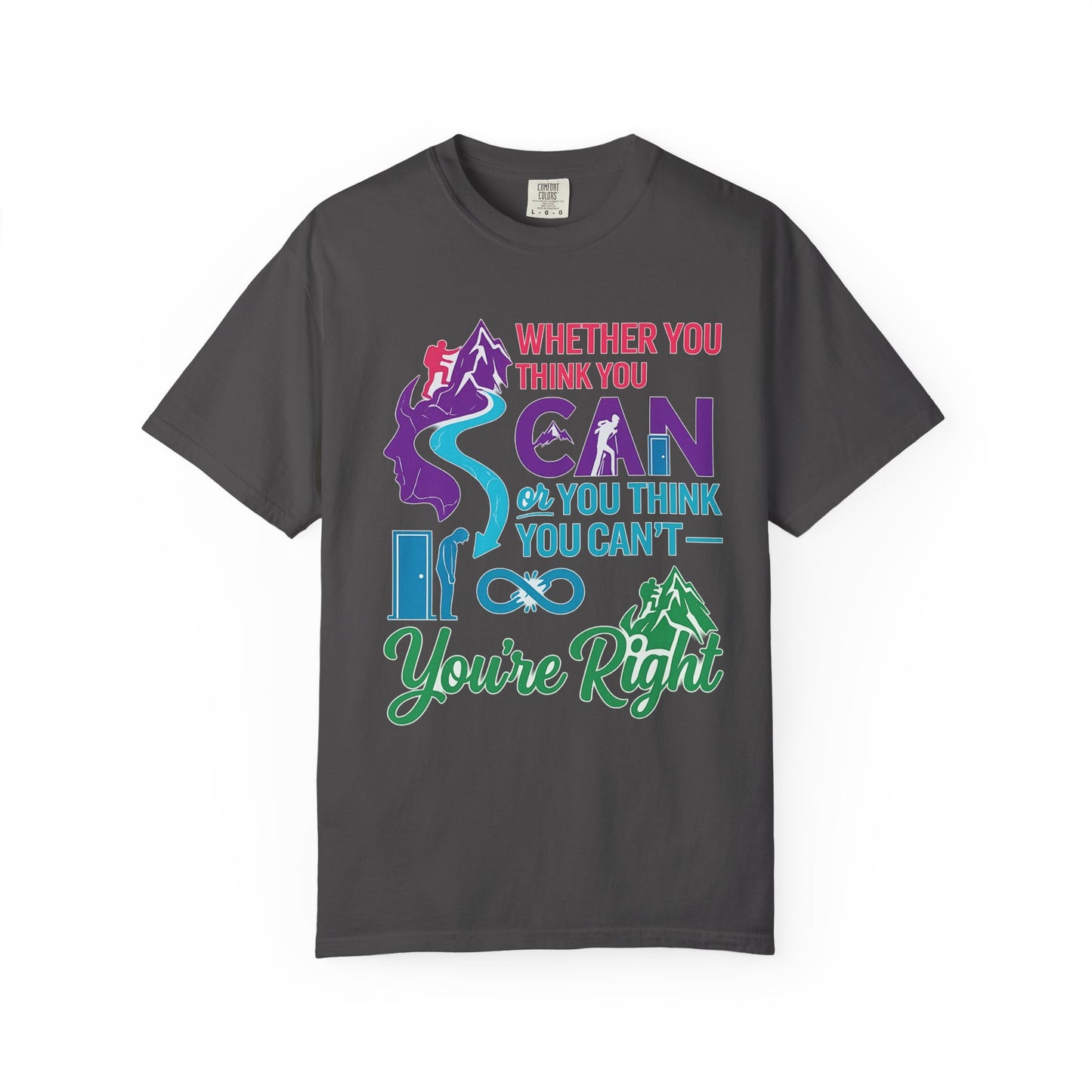 “Whether You Think You Can" Tee