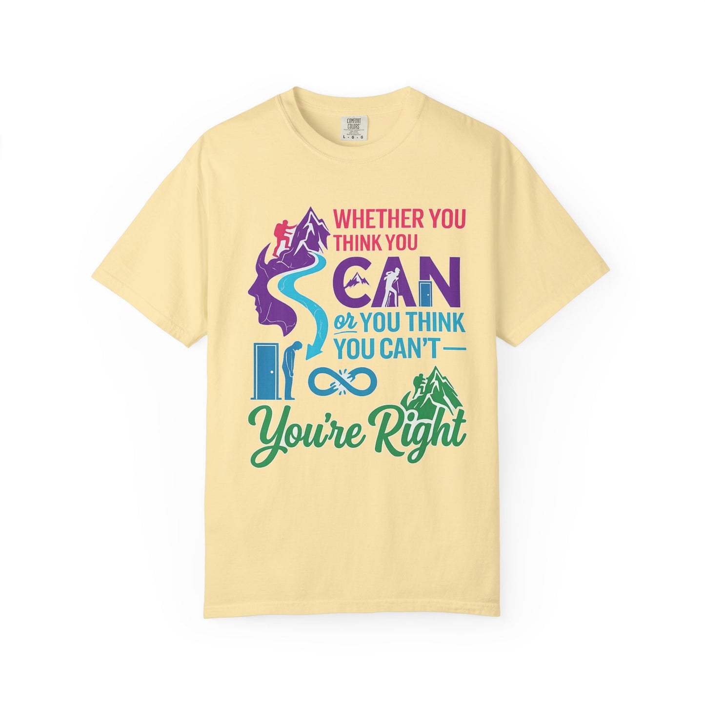 “Whether You Think You Can" Tee