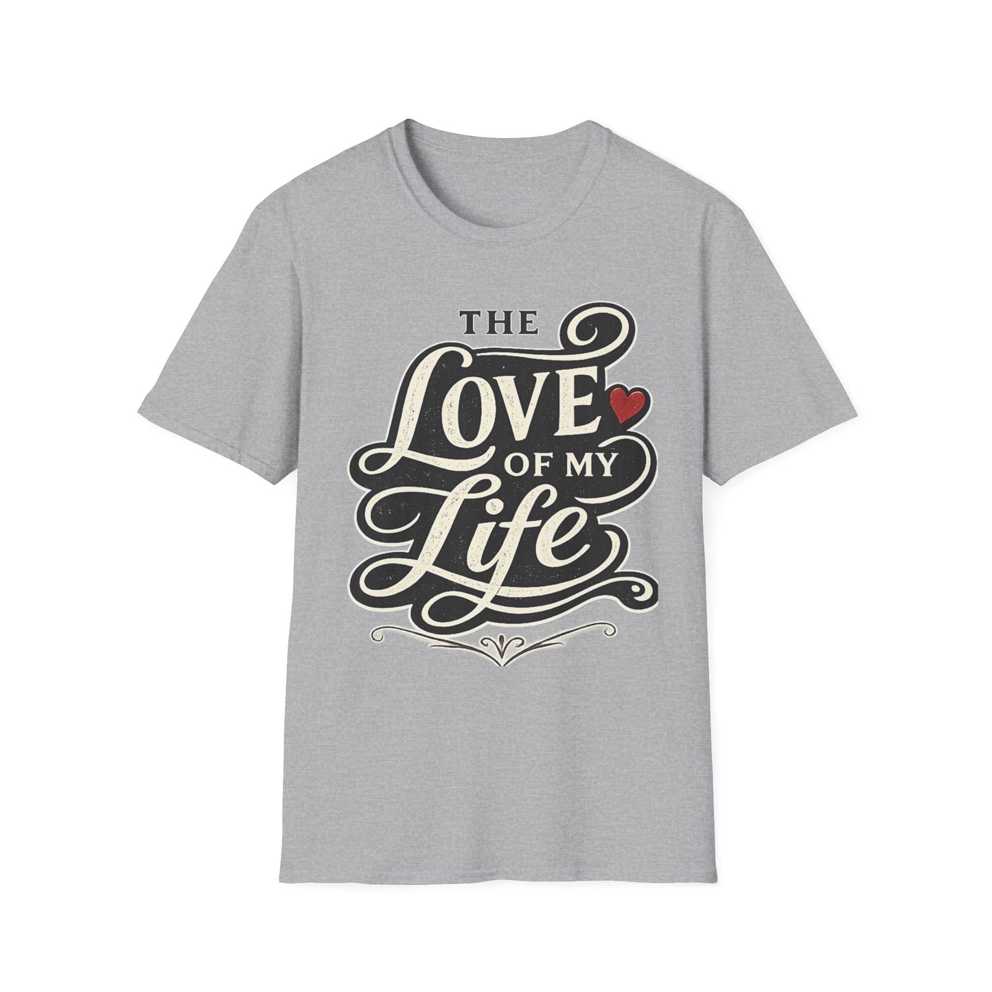 Love of My Life T-Shirt — Romantic Coffee, Heart Typography Tee