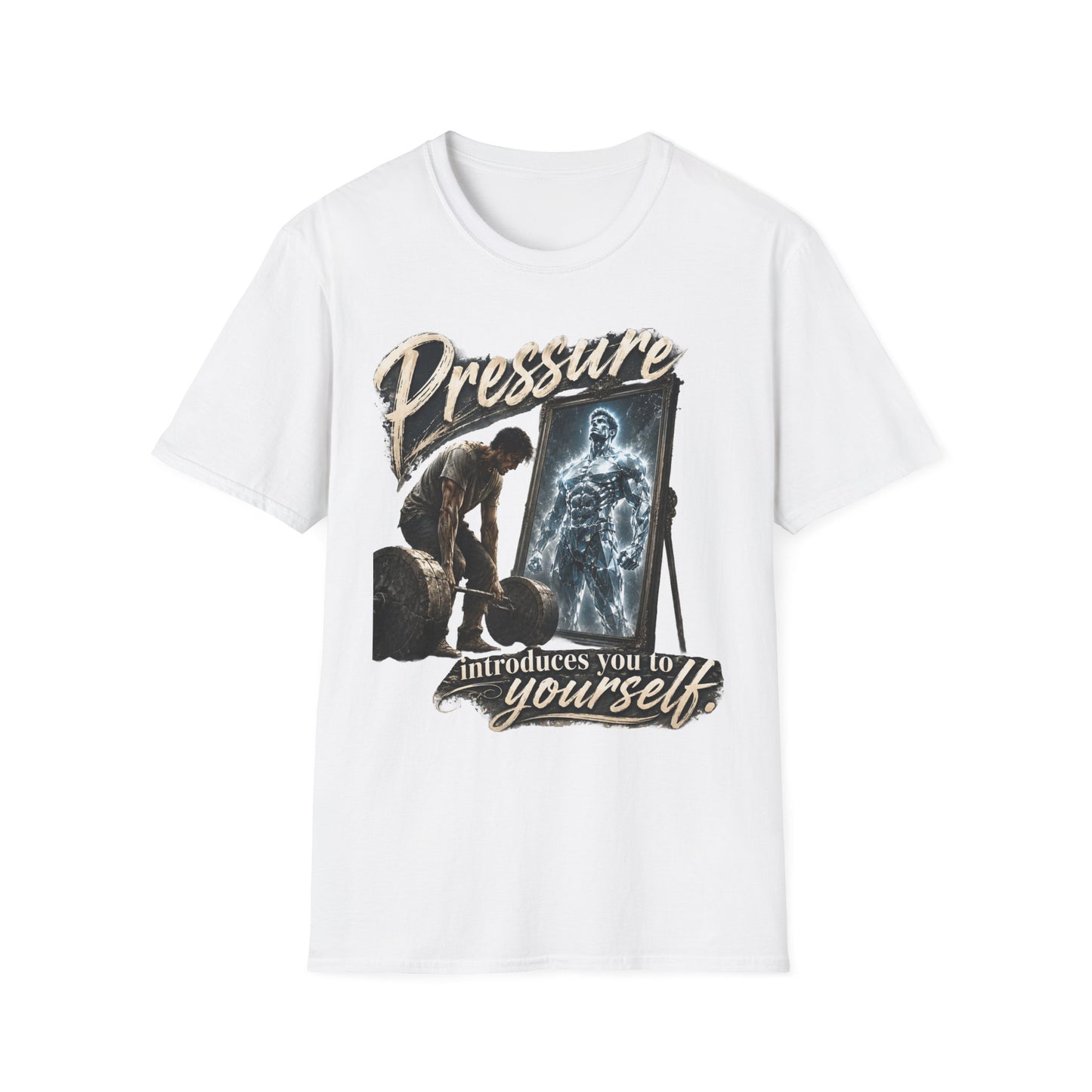 T-Shirt — "Pressure" Motivational Graphic Tee ('Introduce Yourself' Mirror Design)
