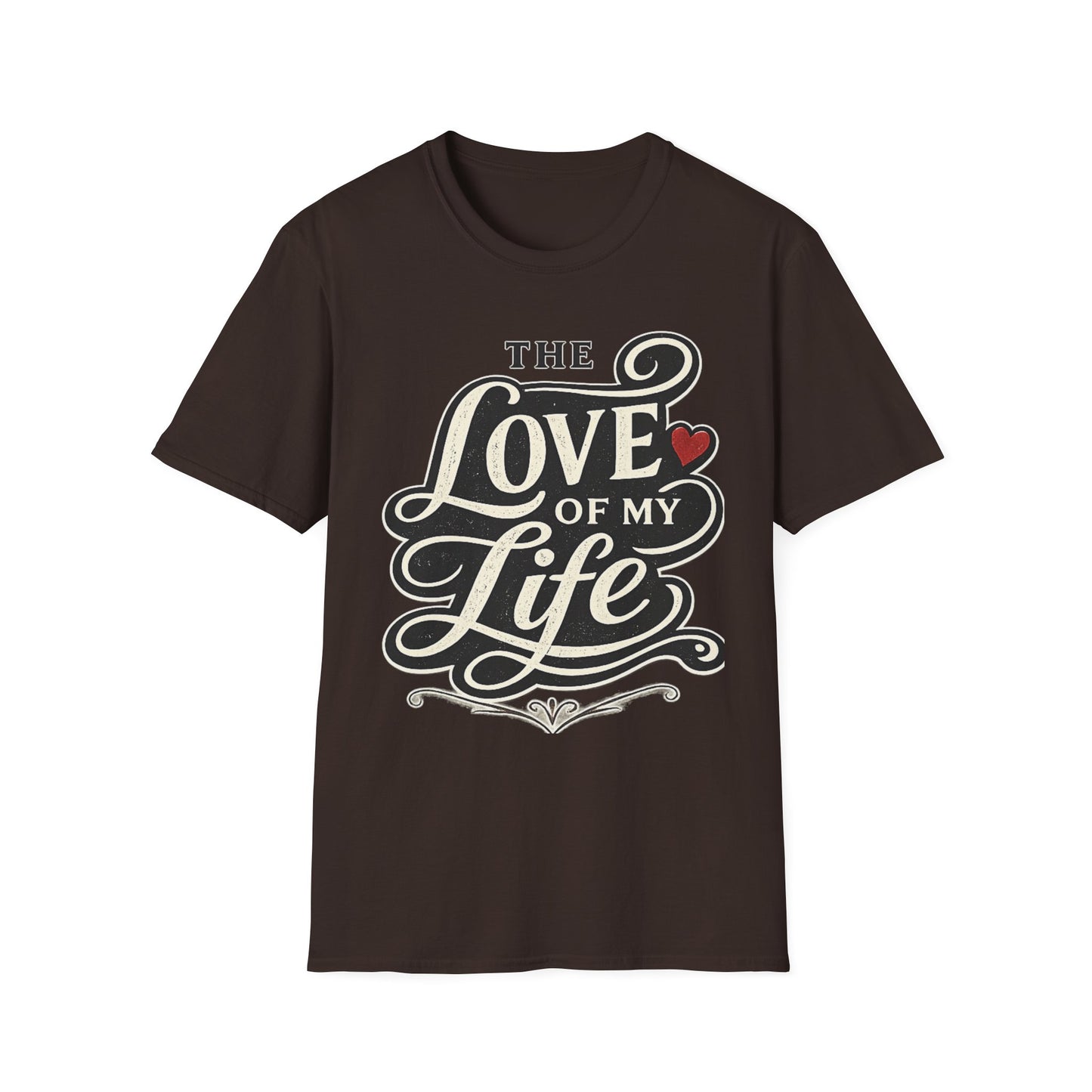 Love of My Life T-Shirt — Romantic Coffee, Heart Typography Tee