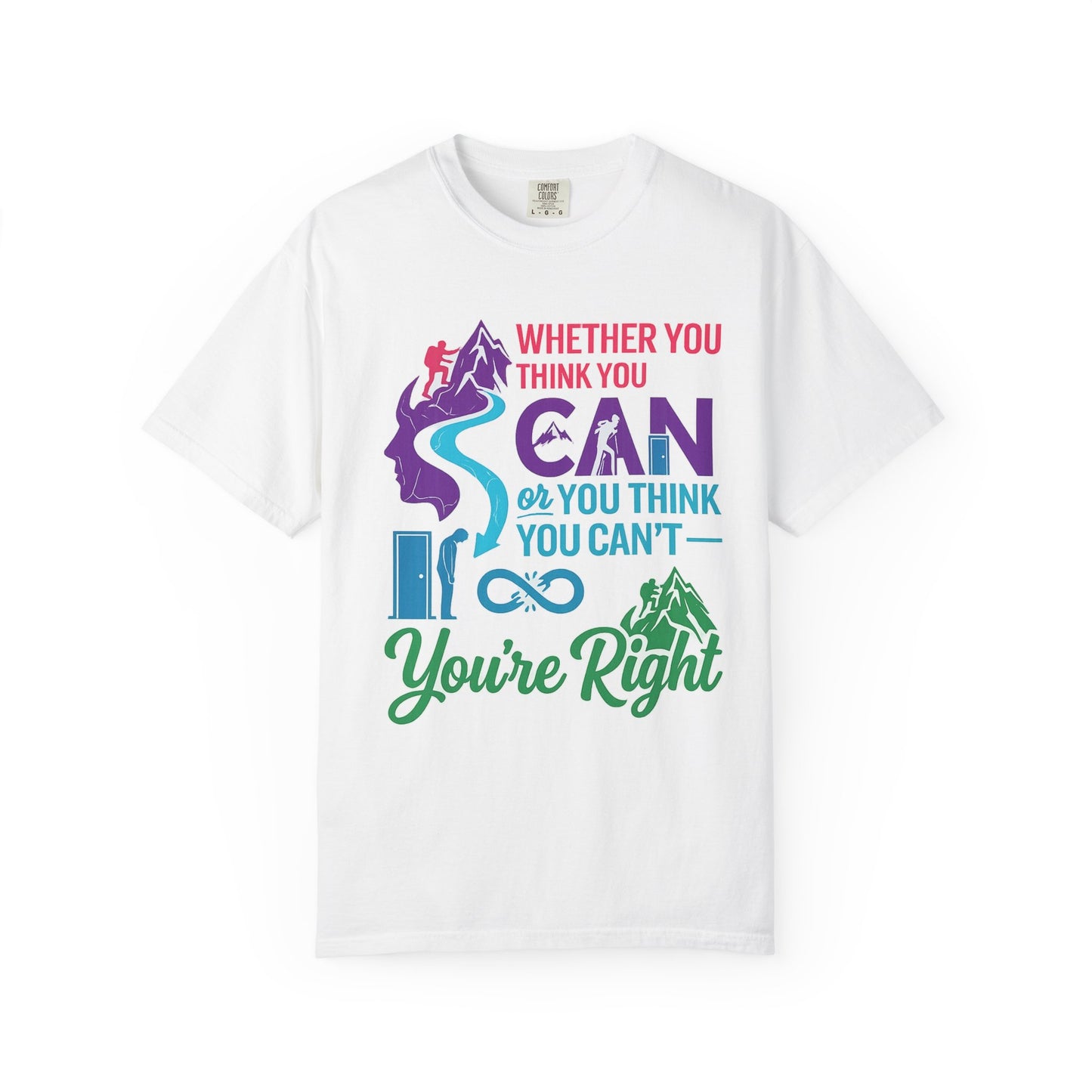 “Whether You Think You Can" Tee